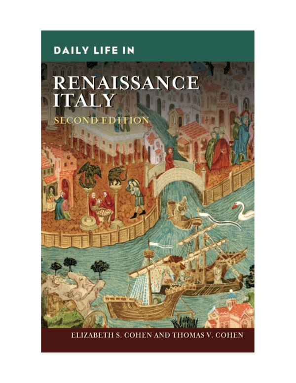 (PDF) (with E. S. Cohen): Daily Life in Renaissance Italy, 2d edtion ...