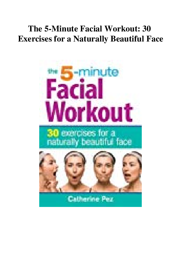 (PDF) The 5Minute Facial Workout 30 Exercises for a Naturally