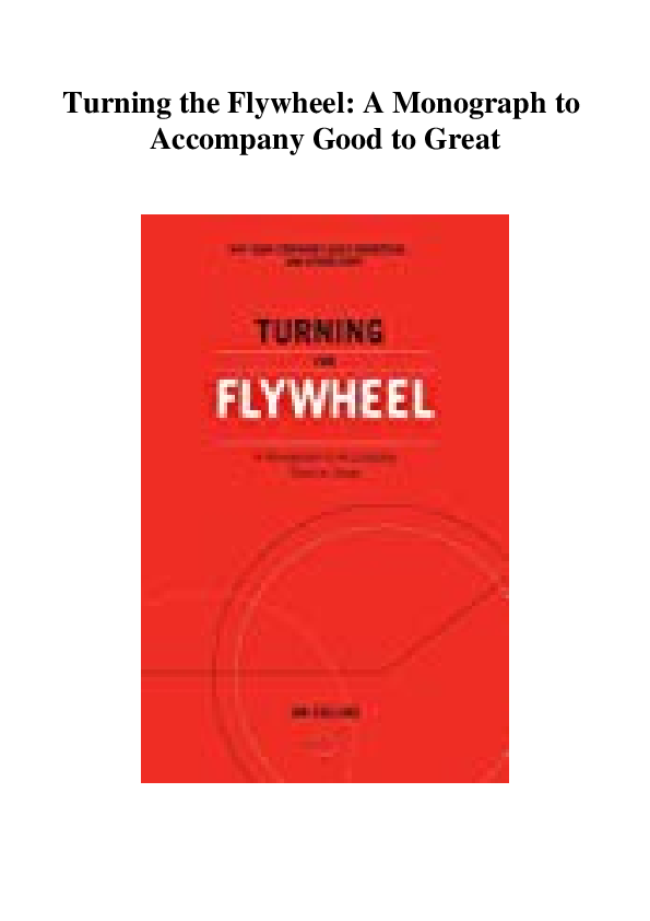(PDF) Turning the Flywheel A Monograph to Good to Great kailyna torphy Academia.edu