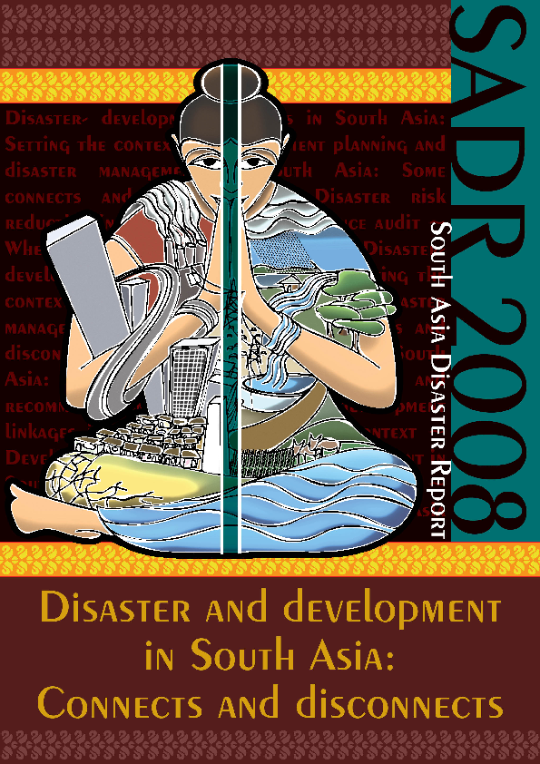 (PDF) South Asia Disaster Report 2008 Disaster and Development in South ...