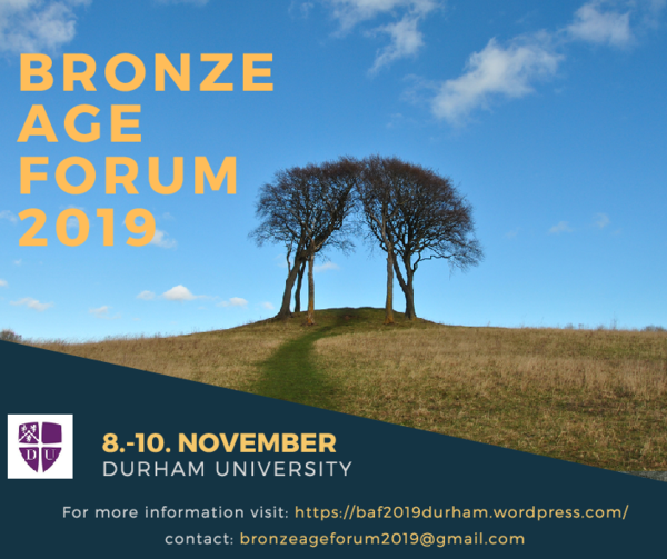 (PDF) Bronze Age Forum 2019 in Durham Last chance to register