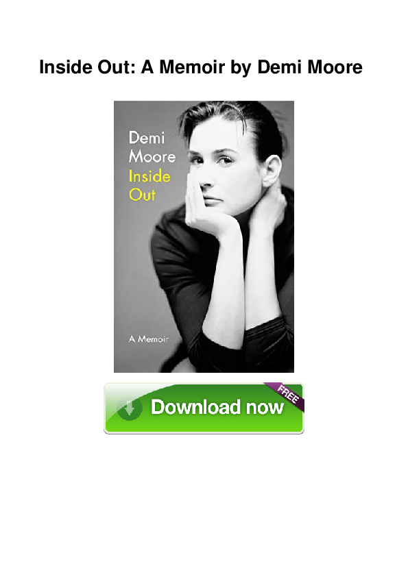 Pdf Inside Out A Memoir By Demi Moore Olala M Bebeh Academia Edu