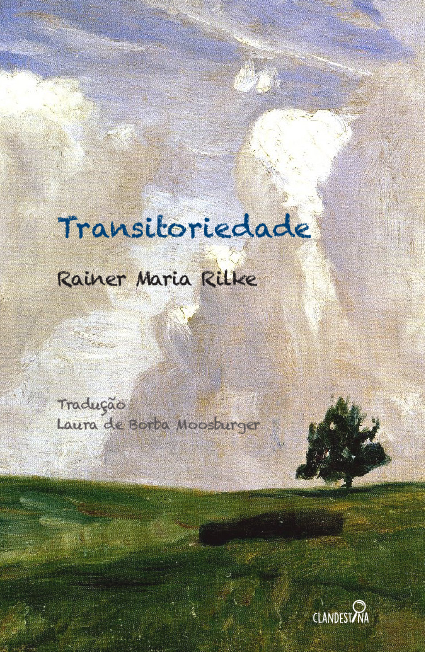 (PDF) Transitoriedade, de Rainer Maria Rilke, Tradução e Posfácio de ...