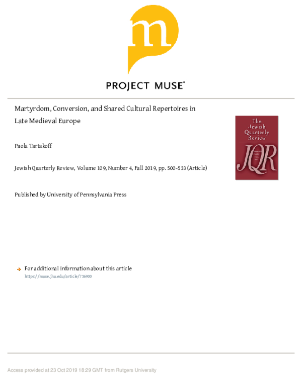 “Martyrdom, Conversion, and Shared Cultural Repertoires in Late Medieval Europe,” The Jewish Quarterly Review, 109.4 (2019): 500–533