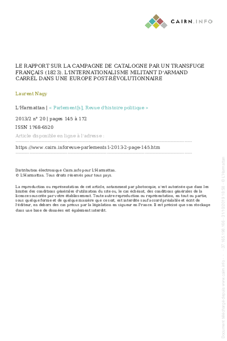 Le Rapport sur la campagne de Catalogne par un transfuge français (1823). L’internationalisme militant d’Armand Carrel dans une Europe postrévolutionnaire, Parlement[s], Revue d'histoire politique, vol. 20, no. 2, 2013, pp. 145-172.