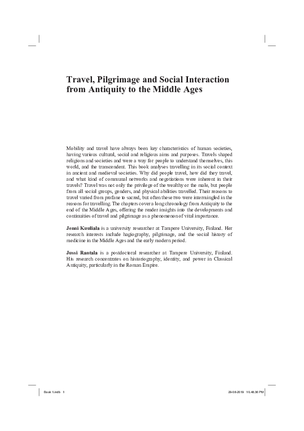 Travel, Pilgrimage and Social Interaction from Antiquity to the Middle Ages (edited with Jenni Kuuliala; Routledge, 2019)