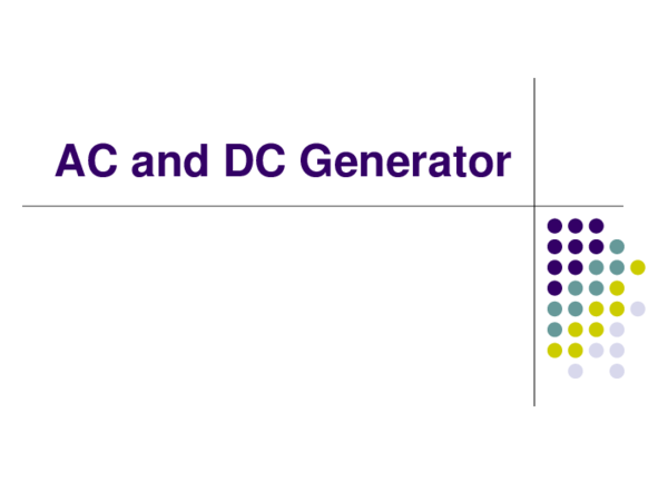 (PPT) AC and DC Generator