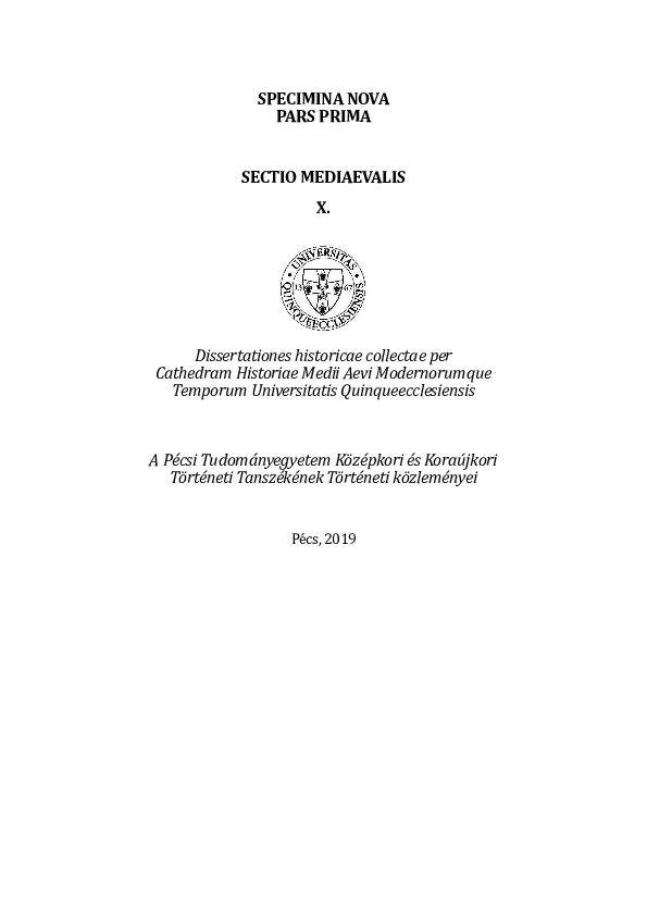 The Life and Hungarian Legations of Cardinal Gregorius de Crescentio. Specimia Nova Pars Prima Sectio Mediaevalis X (2019), 53-80.