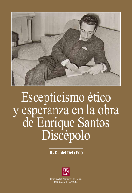 Escepticismo ético y esperanza en la obra de Enrique Santos Discépolo