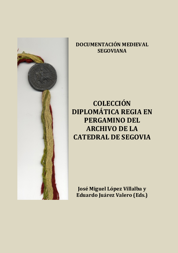 (PDF) DOCUMENTACIÓN MEDIEVAL SEGOVIANA COLECCIÓN DIPLOMÁTICA REGIA EN