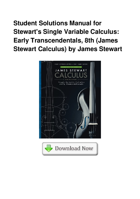 Pdf Student Solutions Manual For Stewart S Single Variable Calculus Early Transcendentals 8th James Stewart Calculus By James Stewart Mary Whitfield Academia Edu