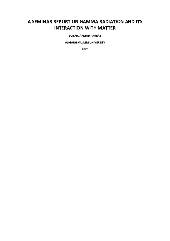 (PDF) A SEMINAR REPORT ON GAMMA RADIATION AND ITS INTERACTION WITH MATTER