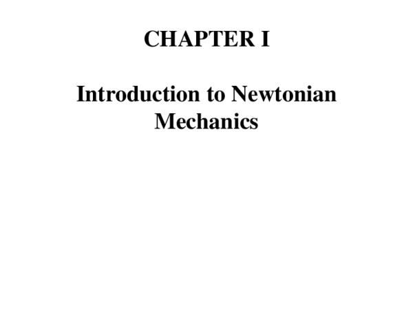 (PDF) CHAPTER I Introduction to Newtonian Mechanics