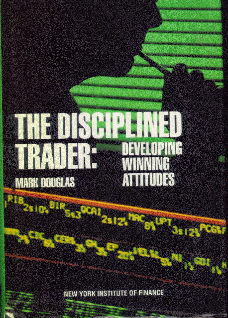 PDF) The Disciplined Trader-Developing Winning Attitudes