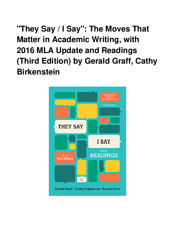 Pdf They Say I Say The Moves That Matter In Academic Writing With 2016 Mla Update And Readings Third Edition Monserrate Lazenby Academia Edu