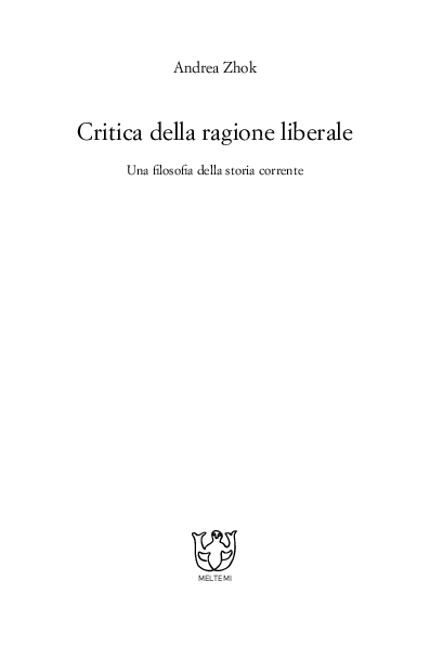 (PDF) Critica della ragione liberale. Una filosofia della storia corrente