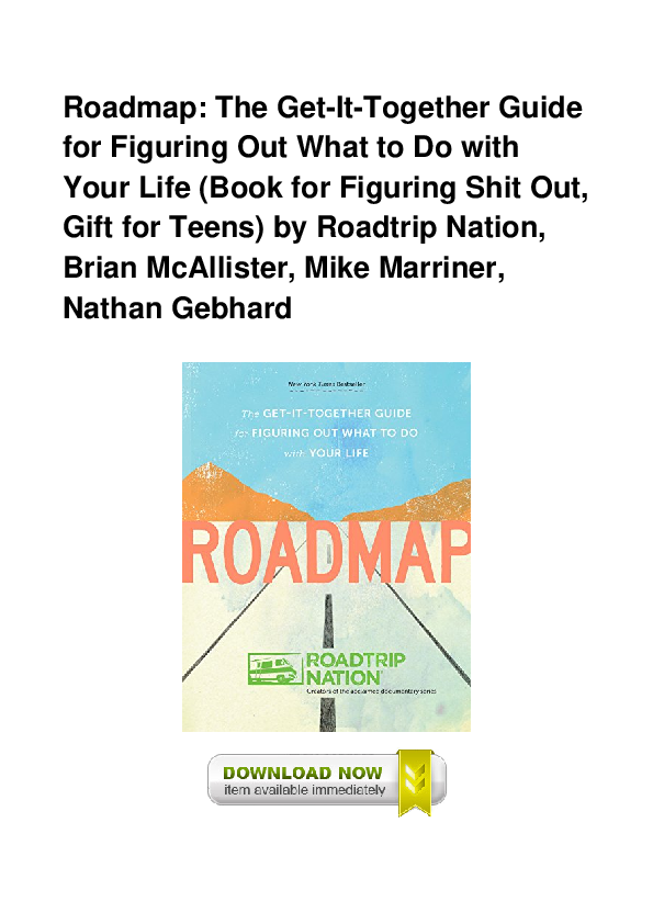Roadmap The Get-It-Together Guide for Figuring Out What to Do with Your Life Book for Figuring Shit Out, Gift for Teens