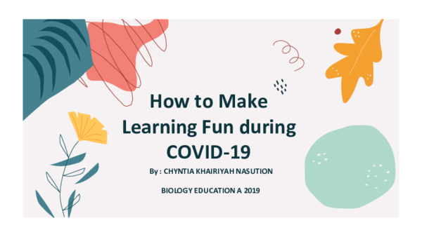 (PDF) How to Make Learning Fun during COVID-19 | Chyntia K H A I R I Y ...