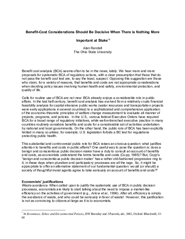 Benefit-Cost Considerations Should Be Decisive When There is Nothing More Important at Stake *1