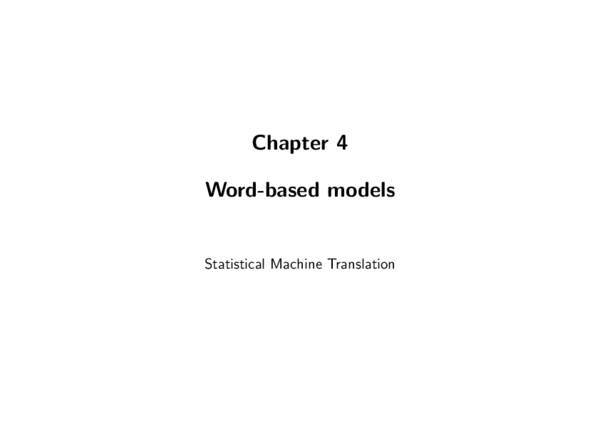(PDF) Chapter 4 Word-based models Statistical Machine Translation