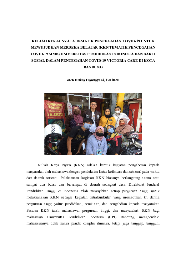 KULIAH KERJA NYATA TEMATIK PENCEGAHAN COVID-19 UNTUK MEWUJUDKAN MERDEKA BELAJAR (KKN TEMATIK PENCEGAHAN COVID-19 MMB) UNIVERSITAS PENDIDIKAN INDONESIA DAN BAKTI SOSIAL DALAM PENCEGAHAN COVID-19 VICTORIA CARE DI KOTA