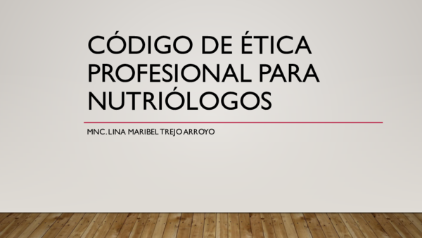 (PDF) CÓDIGO DE ÉTICA PROFESIONAL PARA NUTRIÓLOGOS Lina