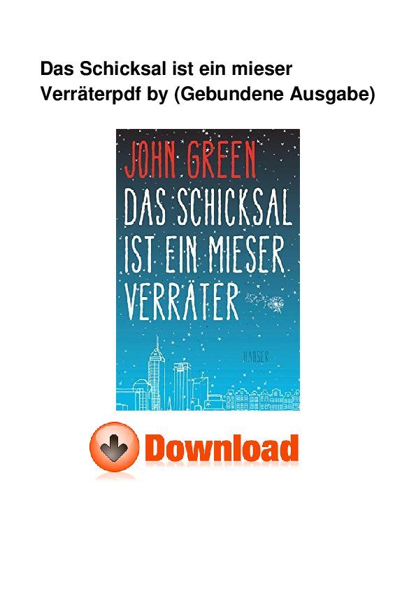 Das Schicksal Ist Ein Mieser Verräter Zitate (PDF) Das Schicksal ist ein mieser Verräter