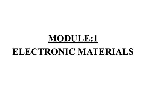 (PDF) MODULE:1 ELECTRONIC MATERIALS ELECTRONIC MATERIALS