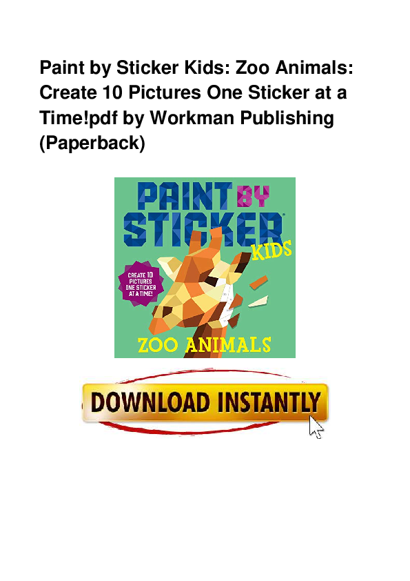 (PDF) Paint by Sticker Kids Zoo Animals Create 10 Pictures One