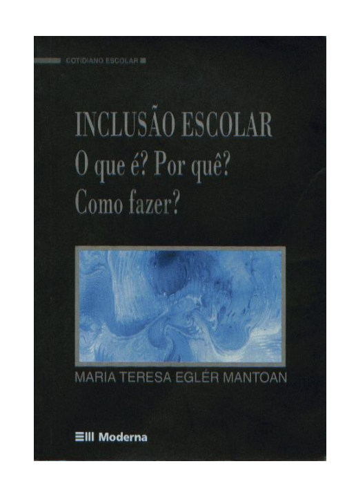 (PDF) INCLUSÃO ESCOLAR O que é? Por quê? Como fazer