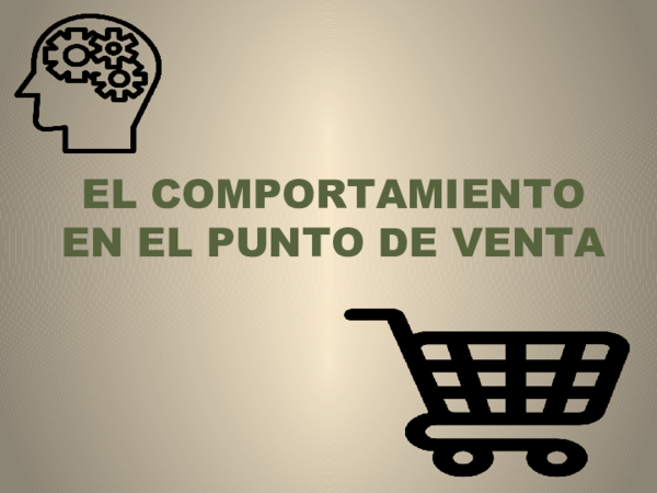 (PPT) EL COMPORTAMIENTO EN EL PUNTO DE VENTA