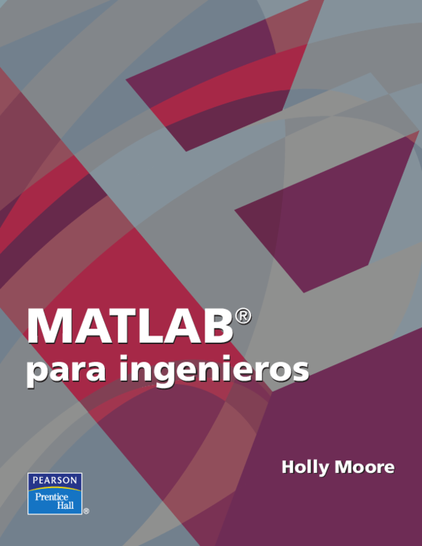 (PDF) MATLAB ® para ingenieros MATLAB ® para ingenieros Contenido