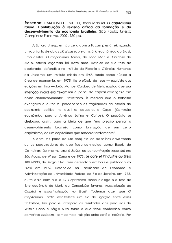 (PDF) Resenha CARDOSO DE MELLO, João Manuel. O capitalismo tardio. Roberto Pereira Silva (PDF) Resenha CARDOSO DE MELLO, João Manuel. O capitalismo tardio. Roberto Pereira Silva