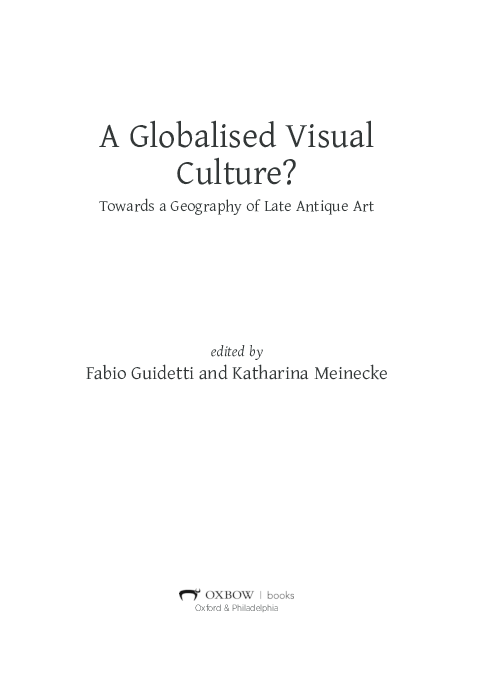 14802005820317387128allea Globalised Visual Culture Towards A Geography Of Late Antiquehtml