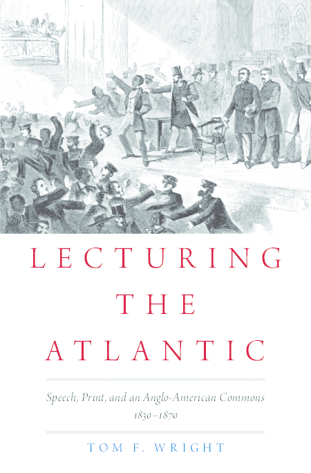 (PDF) Lecturing the Atlantic: Speech, Print and an Anglo-American ...