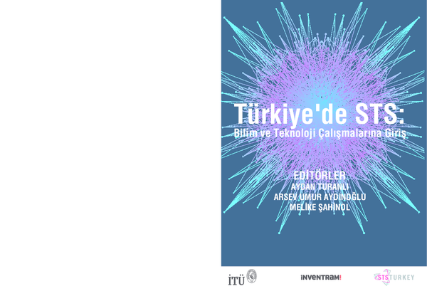 PDF Türkiye de STS Bilim ve Teknoloji Çalışmalarına Giriş  