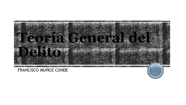 (PPT) Teoría General del Delito Muñoz Conde