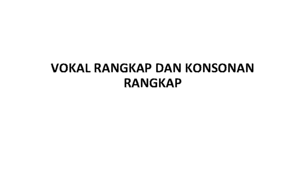 (PDF) VOKAL RANGKAP DAN KONSONAN