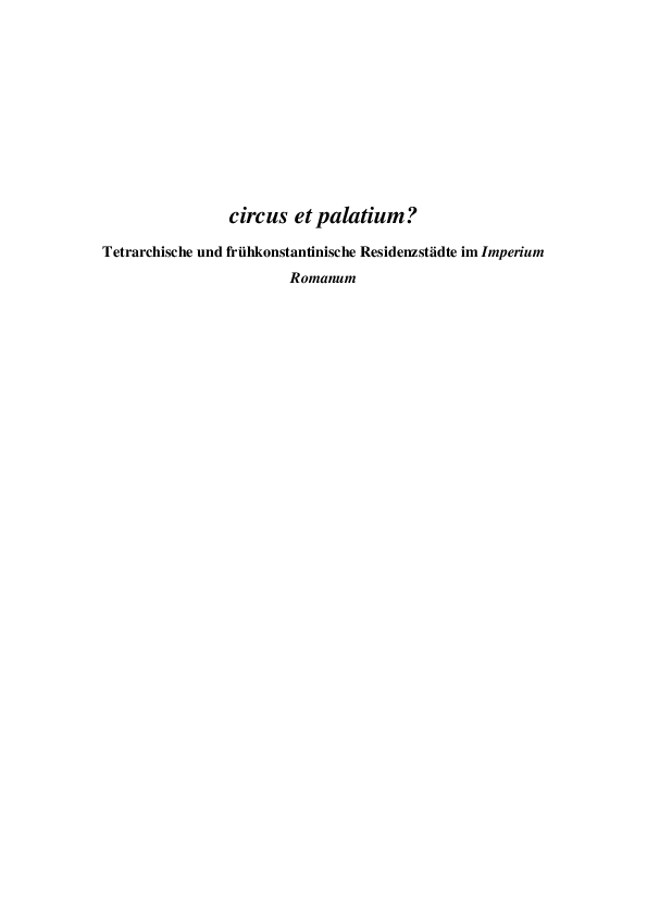 Pdf Circus Et Palatium Die Tetrarchischen Residenzstadte Marcel Philipp Academia Edu