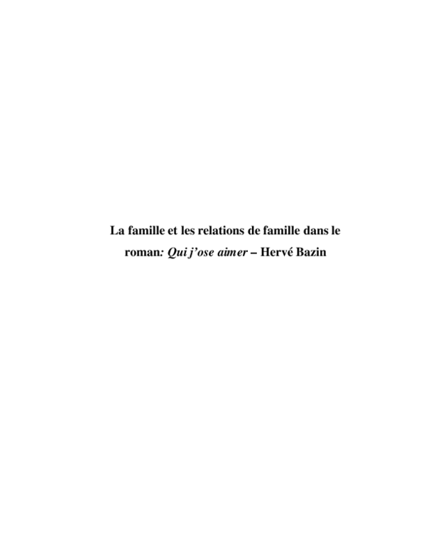 Pdf La Famille Et Les Relations De Famille Dans Le Roman Qui J Ose Aimer Herve Bazin Ioana Bud Academia Edu