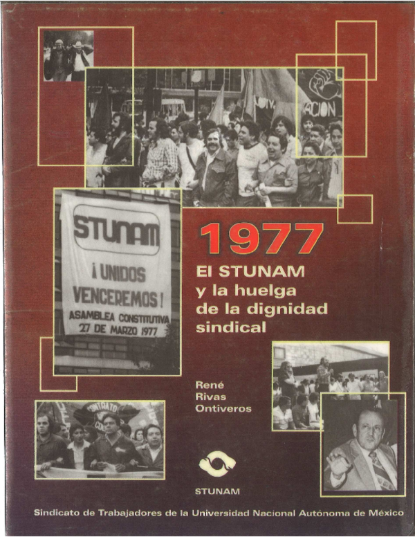 (PDF) El STUNAM y la huelga de la dignidad sindical