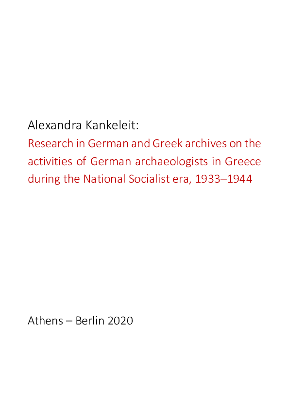 Pdf Research In German And Greek Archives On The Activities Of German Archaeologists In Greece During The National Socialist Era 1933 1944 Alexandra Kankeleit Academia Edu