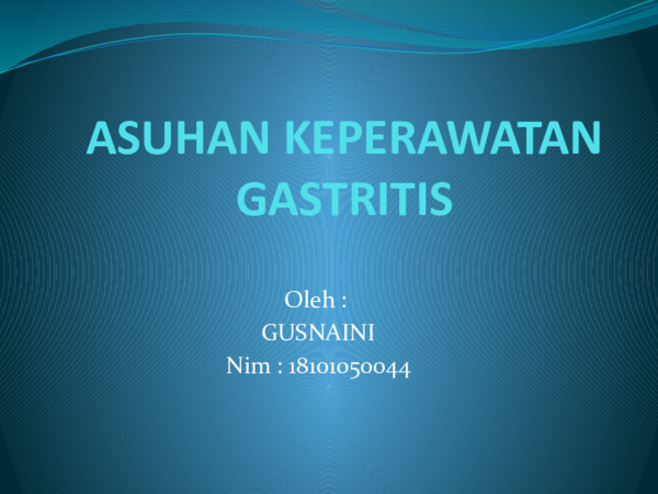 ASUHAN KEPERAWATAN GASTRITIS