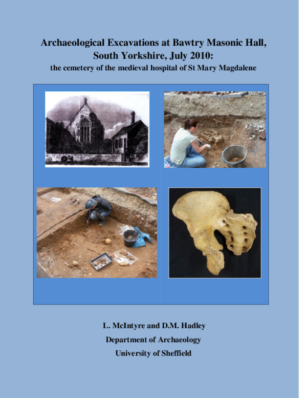 Archaeological Excavations at Bawtry Masonic Hall, South Yorkshire, July 2010: the cemetery of the medieval hospital of St Mary Magdalene