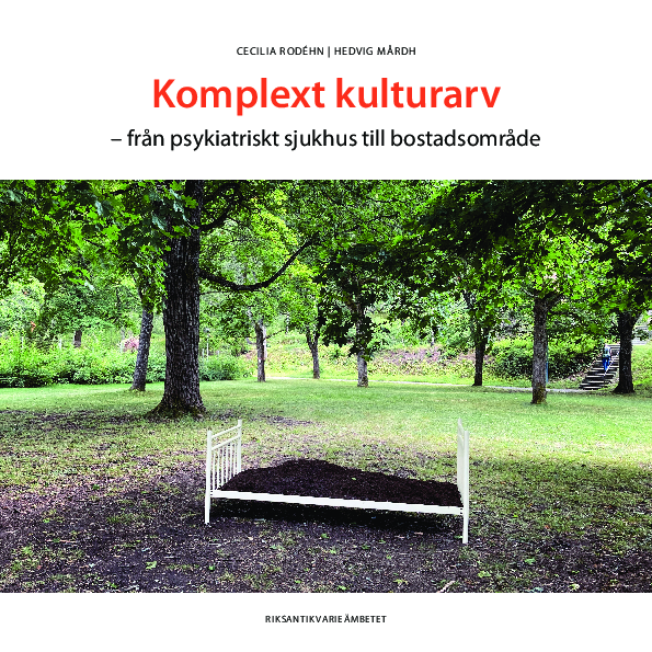 PDF) Komplext kulturarv: från psykiatriskt sjukhus till 