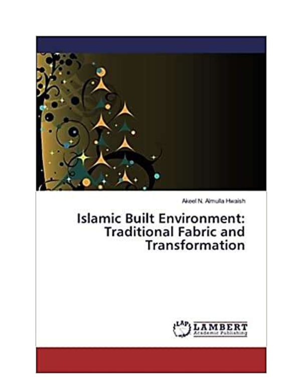 (PDF) NEW BOOK IN ISLAMIC BUILT ENVIRONMENT