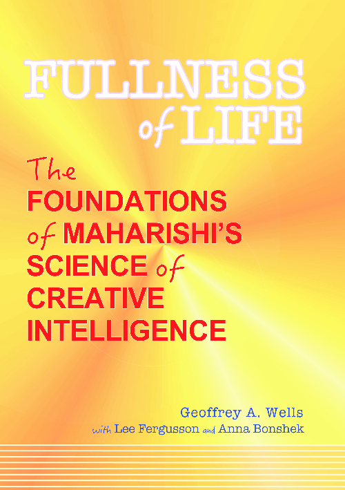 PDF) Fullness of Life: The Foundations of Maharishi&rsquo;s Science of 