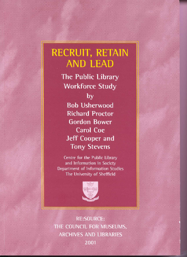 (PDF) Recruit, Retain and Lead: the Public Library Workforce Study