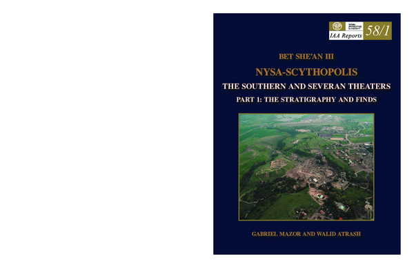 (PDF) IAA Reports 58/1: Beth She‘an III: Nisa-Scythopolis. The Southern ...