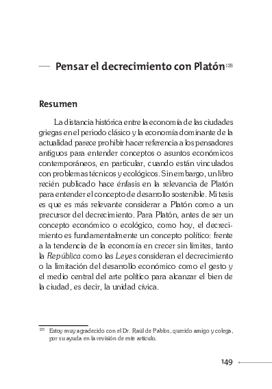 "Pensar el decrecimiento con Platón", En torno a Platón, O.M. Donato (dir.), Bogota, Universidad Libre, 2015, p. 149-200.